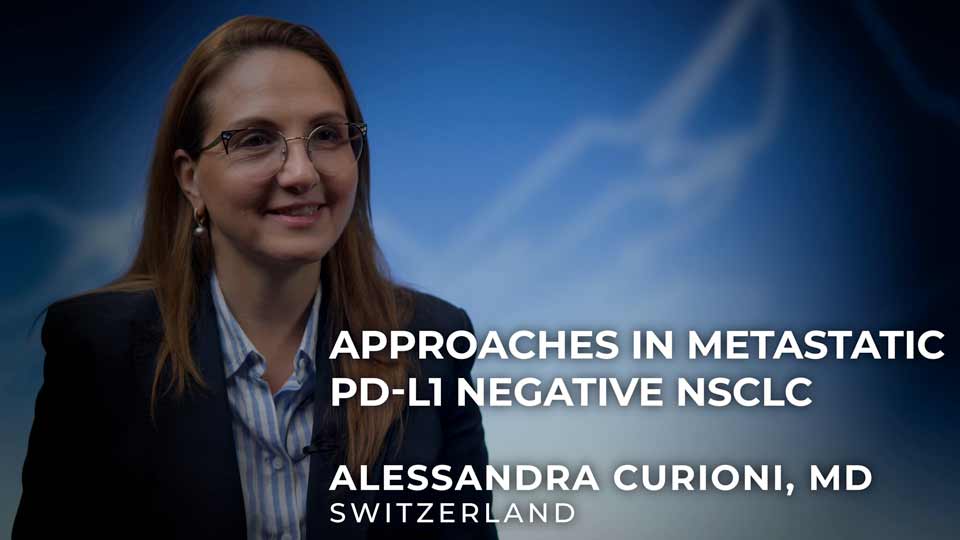 Prof. Alessandra Curioni-Fontecedro discussing approaches in metastatic PD-L1 negative NSCLC